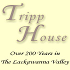 Tripp House, Lackawanna County's Oldest Home, Scranton, PA